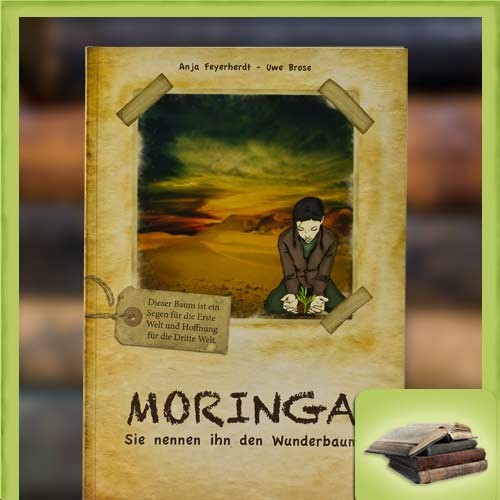 Buch Moringa - Sie nennen ihn den Wunderbaum